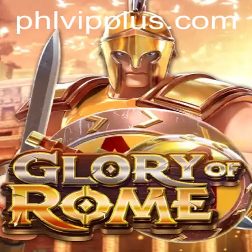 Discover the World of GloryofRome: A Journey Into Ancient Strategy
