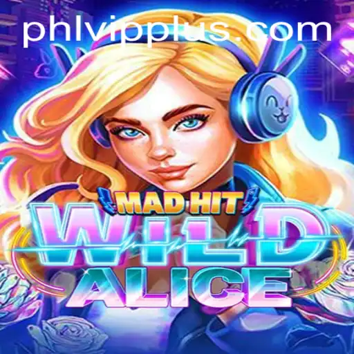 MadHitWildAlice: The Thrilling New Game Experience